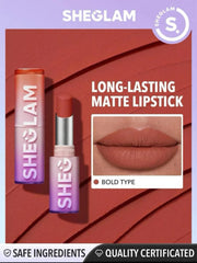 SHEGLAM  LIP STICK MATTE A BOLD TYPE